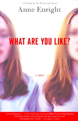 What Are You Like: A Novel