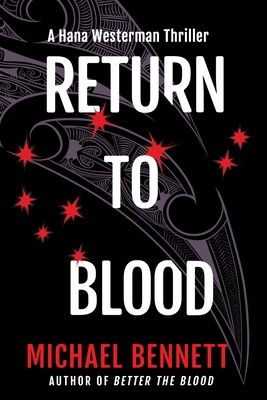 Return to Blood: A Hana Westerman Thriller