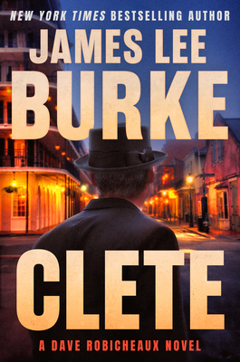 CLETE : A DAVE ROBICHEAUX NOVEL