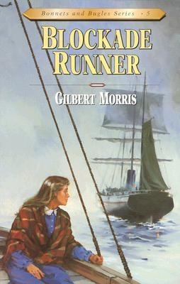 Blockade Runner (Bonnets and Bugles Series #5) (Volume 5)