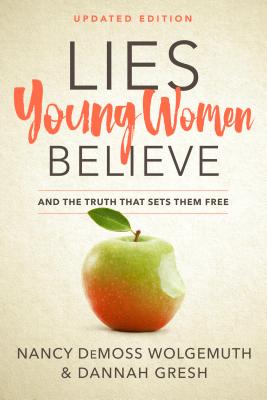 Image for Lies Young Women Believe: And the Truth that Sets Them Free