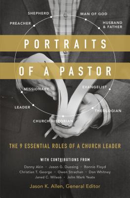 Image for Portraits of a Pastor: The 9 Essential Roles of a Church Leader