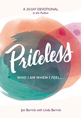 Image for Priceless: Who I Am When I Feel . . .