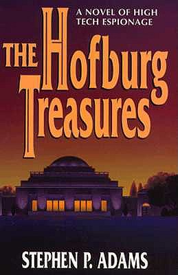 The Hofburg Treasures: A Novel of High Tech Espionage