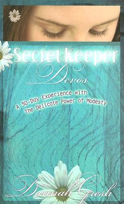 Secret Keeper Devos: A 30-Day Experience with the Delicate Power of Modesty