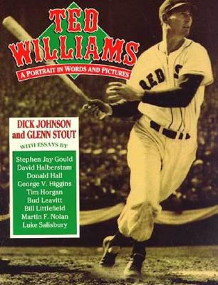 Ted Williams: A Portrait in Words and Pictures