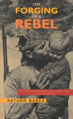 The Forging of a Rebel (complete Trilogy including The Forge; The Track; The Clash