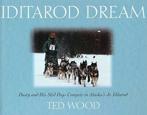 Iditarod Dream: Dusty and His Sled Dogs Compete in Alaska's Jr. Iditarod Image for Iditarod Dream: Dusty and His Sled Dogs Compete in Alaska's Jr. Iditarod