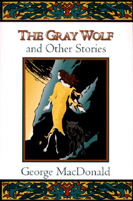 Gray Wolf and Other Stories