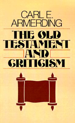 The Old Testament and Criticism