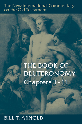 Image for The Book of Deuteronomy, Chapters 1?11 (New International Commentary on the Old Testament (NICOT))