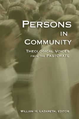 Persons In Community. Theological Voices From The Pastorate.