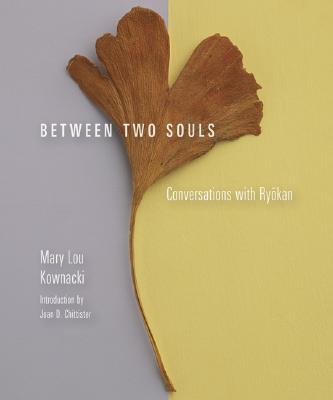 Between Two Souls: Conversations with Ryokan