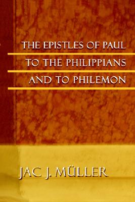 The Epistles Of Paul To The Philippians And To Philemon Image for The Epistles Of Paul To The Philippians And To Philemon