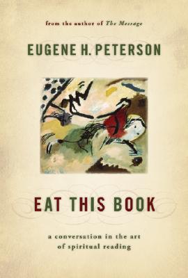 Image for Eat This Book: A Conversation in the Art of Spiritual Reading Eat This Book: A Conversation in the Art of Spiritual Reading