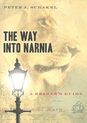 Way Into Narnia : A Readers Guide
