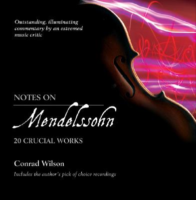 Notes on Mendelssohn : 20 Crucial Works