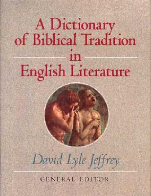 Dictionary of Biblical Tradition in English Literature