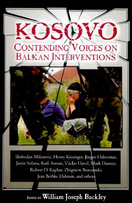 KOSOVO: CONTENDING VOICES ON BALKAN INTERVENTIONS