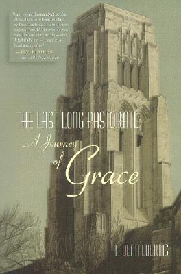 The Last Long Pastorate: A Journey of Grace