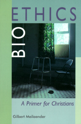 Image for Bioethics: A Primer for Christians Bioethics: A Primer for Christians
