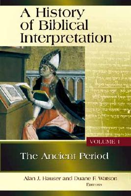 A History of Biblical Interpretation, Volume 1: The Ancient Period