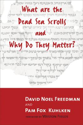 What Are the Dead Sea Scrolls and Why Do They Matter