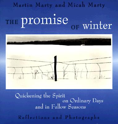 The Promise of Winter: Quickening the Spirit on Ordinary Days and in Fallow Seasons