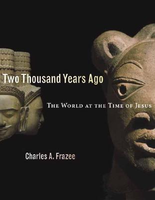 Two Thousand Years Ago: The World at the Time of Jesus