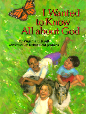 I Wanted to Know All about God