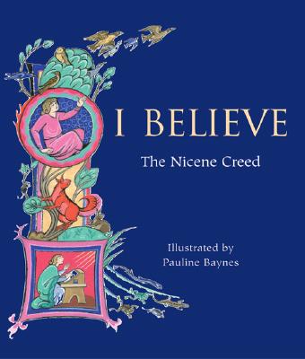 Image for I Believe: The Nicene Creed