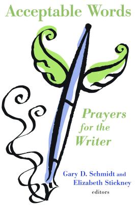 Image for Acceptable Words: Prayers for the Writer Acceptable Words: Prayers for the Writer