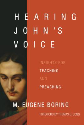 Image for Hearing Johns Voice: Insights for Teaching and Preaching Hearing Johns Voice: Insights for Teaching and Preaching