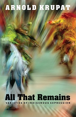 All That Remains. Varieties of Indigenous Expression