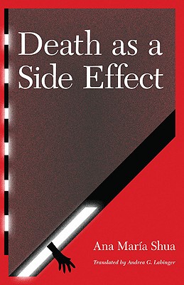 Death as a Side Effect (Latin American Women Writers)
