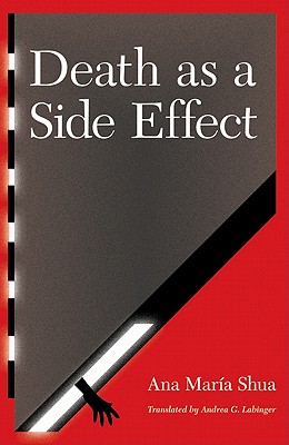 Death as a Side Effect (Latin American Women Writers)