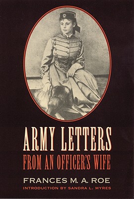 Army Letters from an Officer's Wife, 1871-1888