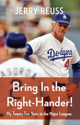 Bring In the Right-Hander!: My Twenty-Two Years in the Major Leagues Image for Bring In the Right-Hander!: My Twenty-Two Years in the Major Leagues