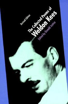 The Collected Poems of Weldon Kees (Revised Edition)