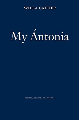My ntonia (Willa Cather Scholarly Edition Series)