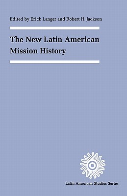 Image for The New Latin American Mission History (Latin American Studies)