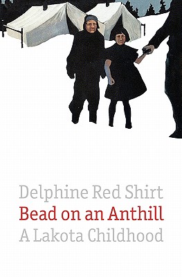 Bead on an Anthill: A Lakota Childhood