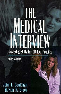 The Medical Interview Mastering Skills for Clinical Practice; The Medical Interview Mastering Skills for Clinical Practice