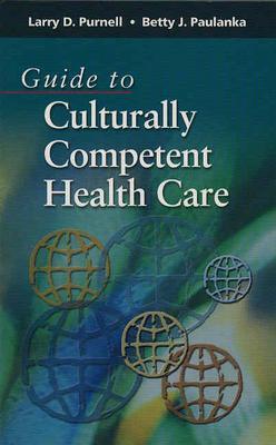 Guide To Culturally Competent Health Care