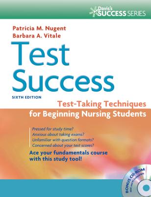 Test Success: Test-Taking Techniques for Beginning Nursing Students