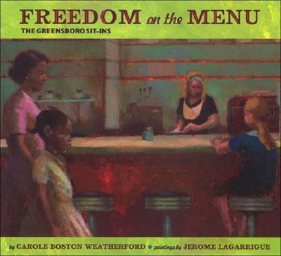 Freedom on the Menu: The Greensboro Sit-Ins: The Greensboro Sit-Ins