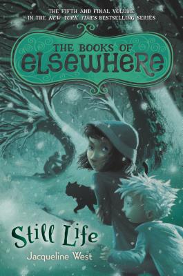 Still Life: The Books of Elsewhere: Volume 5