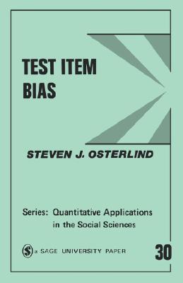 Test Item Bias (Quantitative Applications in the Social Sciences)