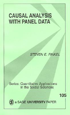 Causal Analysis with Panel Data (Quantitative Applications in the Social Sciences)