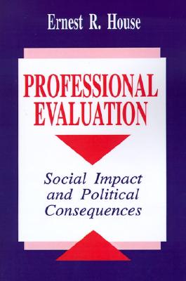 Professional Evaluation: Social Impact and Political Consequences